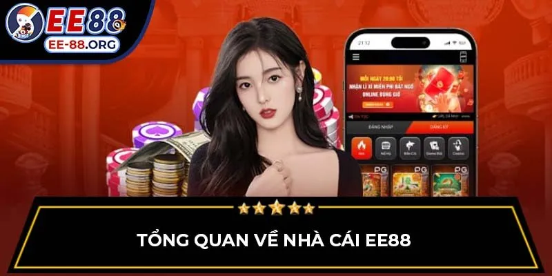 Tổng quan về nhà cái EE88