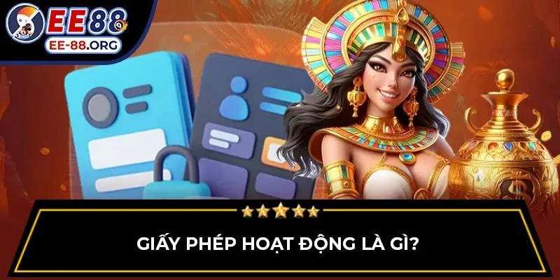 Giấy phép hoạt động là gì?