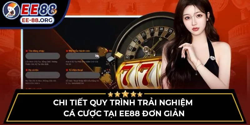 Chi tiết quy trình trải nghiệm cá cược tại EE88 đơn giản